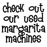 Pre Owned / Refurbish / Used Frozen Margarita Machines